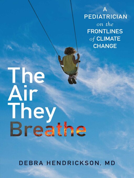 Title details for The Air They Breathe by Debra Hendrickson - Available